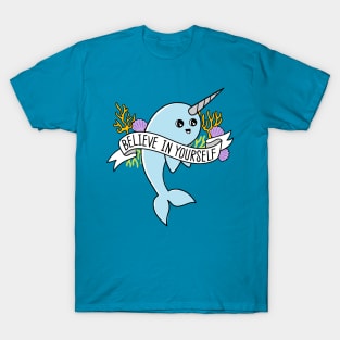 Believe in Yourself funny Narwhal T-Shirt